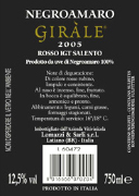 "Giràle" Negroamaro I.G.T. "Salento" Red wine Grapes: Negroamaro 100% Grapes are taken in wine-cellar by small cart. After pressing, the product is put in inox wine-container where it undergoes the fermentation in red wine for a period of 15-16 days to check of temperature, (25°C). Alchol 13,50% vol. Dry soups, roasts of red meat, poultry, game, rich cheese and all regional foodstuffs.